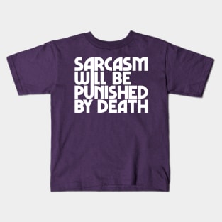 Sarcasm White Print Kids T-Shirt